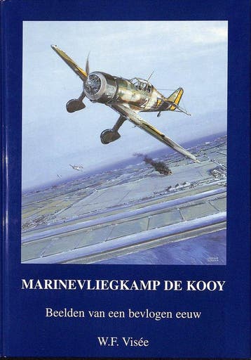 Marinevliegkamp De Kooy - W.F. Visee 9789080371088, Verzenden, Gelezen, W.F. Visee