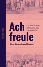 Ach freule 9789493339811 Elena Beelaerts van Blokland, Boeken, Verzenden, Gelezen, Elena Beelaerts van Blokland