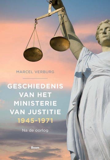 9789024438129 Geschiedenis van het Ministerie van Justiti..., Verzenden, Nieuw, Marcel Verburg