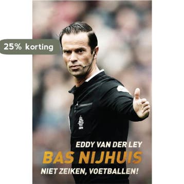 Bas Nijhuis - Eddy van der Ley 9789048845194, Verzenden, Gelezen, Eddy van der Ley