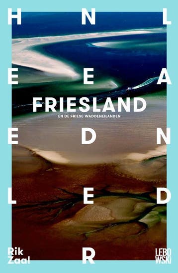 Friesland en de Friese Waddeneilanden / Heel Nederland, Verzenden, Zo goed als nieuw, Rik Zaal