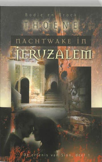 De erfenis van Sion 1 Nachtwake in Jeruzalem - B. Thoene, Verzenden, Gelezen, B. Thoene