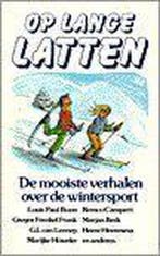 OP LANGE LATTEN. DE MOOISTE VERHALE 9789068060911 E, Verzenden, Gelezen, E