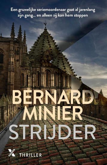 Strijder / Lucia Guerrero / 1 - Bernard Minier 9789401619240, Boeken, Verzenden, Gelezen, Bernard Minier