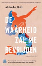 De waarheid zal me bevrijden 9789048864966 Alejandra Ortiz, Verzenden, Zo goed als nieuw, Alejandra Ortiz