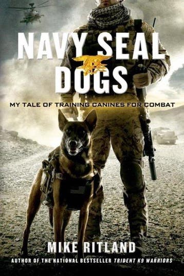 9781250049698 Navy Seal Dogs Mike Ritland, Boeken, Verzenden, Nieuw, Mike Ritland