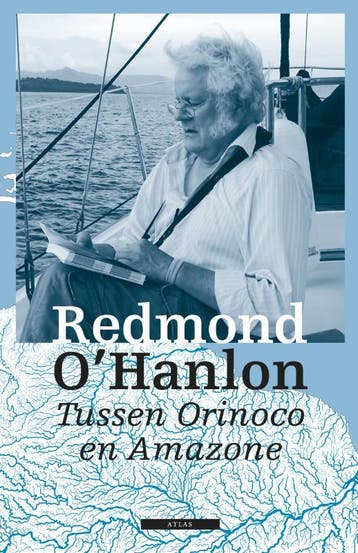 Tussen Orinoco en Amazone - Redmond OHanlon 9789045041551, Verzenden, Zo goed als nieuw, Redmond O'Hanlon