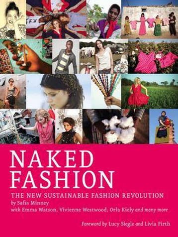 Naked Fashion - Safia Minney 9781780260419, Verzenden, Zo goed als nieuw, Safia Minney