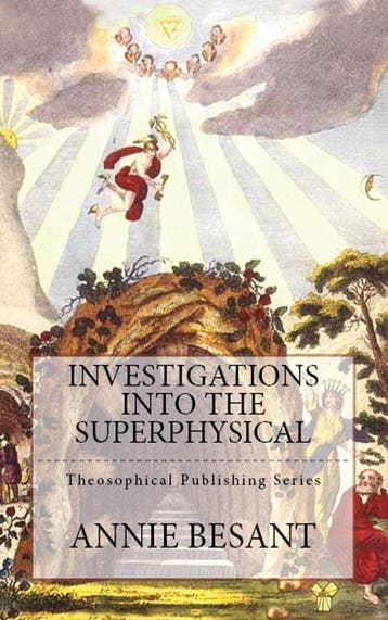 Investigations Into The Superphysical | Annie Besant | Nieuw, Ophalen of Verzenden, Nieuw, Annie Besant