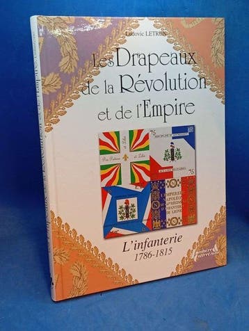 Letrun - Les drapeaux de la Révolution et de lEmpire :