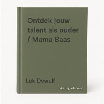 Ontdek jouw talent als ouder / Mama Baas - Luk Dewulf, Boeken, Verzenden, Zo goed als nieuw, Luk Dewulf