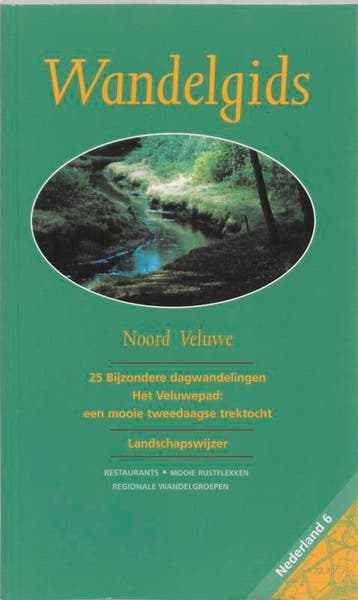 Wandelgids voor Noord Veluwe / Nederland / 6 - M. Pelgrim, Verzenden, Gelezen, M. Pelgrim