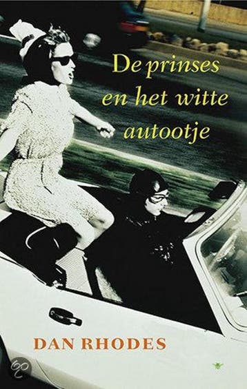 De prinses en het witte autootje - D. Rhodes 9789023418801, Verzenden, Gelezen, D. Rhodes
