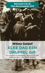 Elke dag een druppel gif 9789044349726 Wilma Geldof, Verzenden, Zo goed als nieuw, Wilma Geldof