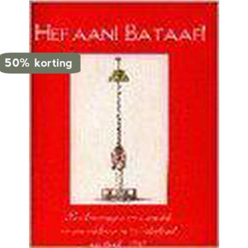 Hef aan! Bataaf! 9789064697180, Verzenden, Gelezen