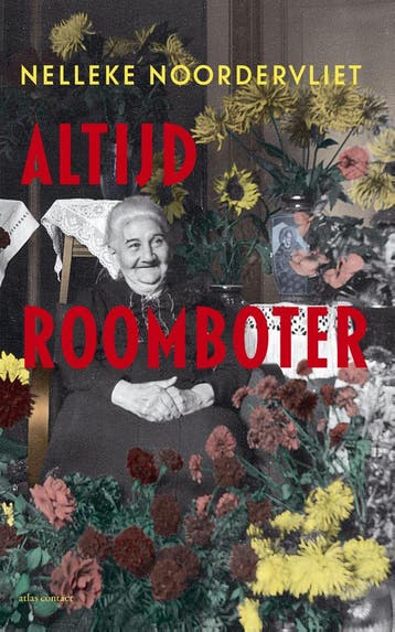 Altijd roomboter - Nelleke Noordervliet 9789045037028, Verzenden, Gelezen, Nelleke Noordervliet