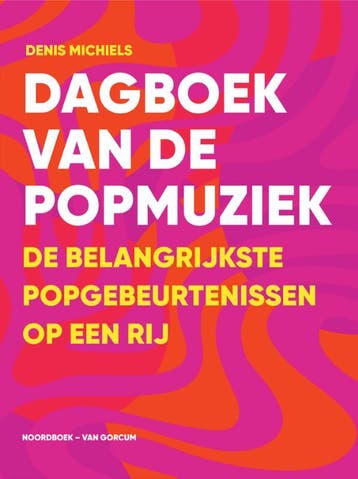 Dagboek Van De Popmuziek | Denis Michiels | Nieuw, Ophalen of Verzenden, Nieuw, Denis Michiels