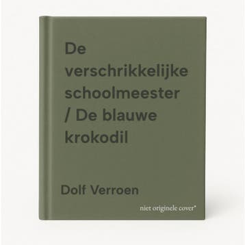 De verschrikkelijke schoolmeester / De blauwe krokodil, Verzenden, Gelezen, Dolf Verroen