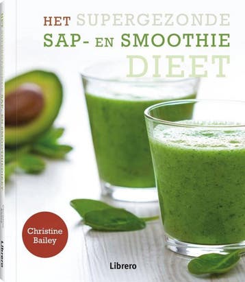 Het supergezonde sap- en smoothiedieet - Christine Bailey, Verzenden, Gelezen, Christine Bailey