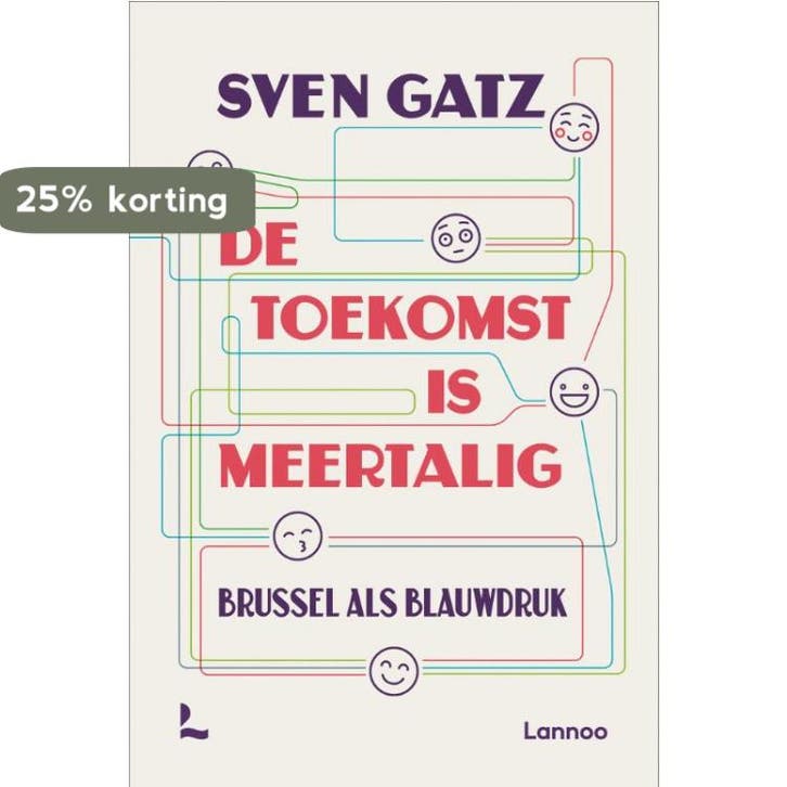 De toekomst is meertalig 9789401483568 Sven Gatz, Boeken, Politiek en Maatschappij, Zo goed als nieuw, Verzenden