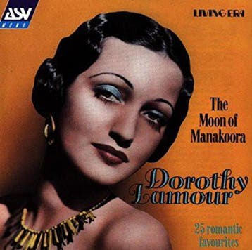 cd - Dorothy Lamour - The Moon Of Manakoora, Verzenden, Zo goed als nieuw