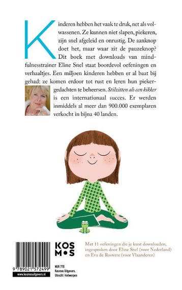 Stilzitten als een kikker 9789021572499 Eline Snel, Boeken, Psychologie, Verzenden, Zo goed als nieuw, Eline Snel