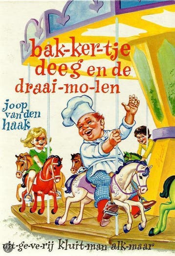 Bakkertje Deeg en de draaimolen - van den Haak, Boeken, Verzenden, Gelezen