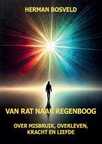 Van rat naar regenboog 9789465115801 Herman Bosveld, Verzenden, Zo goed als nieuw, Herman Bosveld