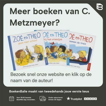 Zoe en Theo gaan naar een feestje / Zoe en Theo - C., Boeken, Kinderboeken | Kleuters, Verzenden, Zo goed als nieuw, C. Metzmeyer