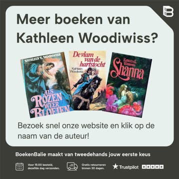 Als stof op de wind - Kathleen Woodiwiss 9789010054937, Verzenden, Gelezen, Kathleen Woodiwiss