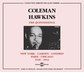 cd - coleman hawkins - THE QUINTESSENCE : N.Y.-CAMDEN-LON..., Verzenden, Zo goed als nieuw