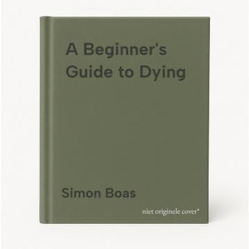 A Beginners Guide to Dying - Simon Boas 9781800755031, Verzenden, Zo goed als nieuw, Simon Boas