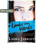 Louder Than Words 9781405269124 Laura Jarratt, Verzenden, Zo goed als nieuw, Laura Jarratt