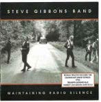 cd digi - Steve Gibbons Band - Maintaining Radio Silence..., Verzenden, Zo goed als nieuw