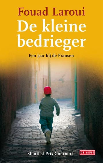 De kleine bedrieger - Fouad Laroui 9789044518856, Verzenden, Gelezen, Fouad Laroui
