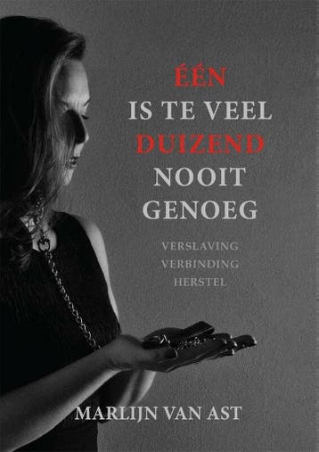 Één is teveel, duizend nooit genoeg - Marlijn van Ast, Verzenden, Zo goed als nieuw, Marlijn van Ast