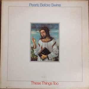 LP gebruikt - Pearls Before Swine - These Things Too, Verzenden, Zo goed als nieuw, Overige formaten