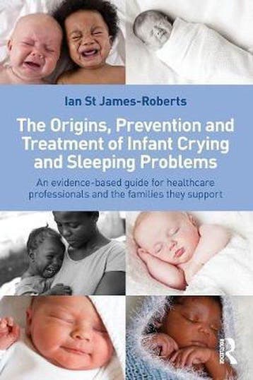 Origins, Prevention And Treatment Of Infant Crying And Sleep, Boeken, Verzenden, Gelezen, Ian St James-Roberts