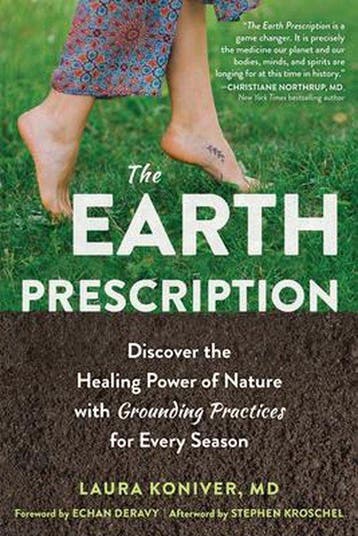 The Earth Prescription: Discover the Healing Power of Nature, Verzenden, Gelezen, Laura Koniver