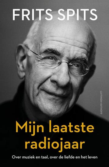9789021059617 Mijn laatste radiojaar Frits Spits, Boeken, Verzenden, Nieuw, Frits Spits