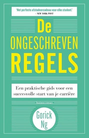 De ongeschreven regels | 9789047015970 | Gorick Ng, Ophalen of Verzenden, Zo goed als nieuw, Gorick Ng