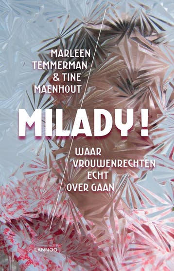 Milady! 9789401417914 Tine Maenhout, Verzenden, Zo goed als nieuw, Tine Maenhout
