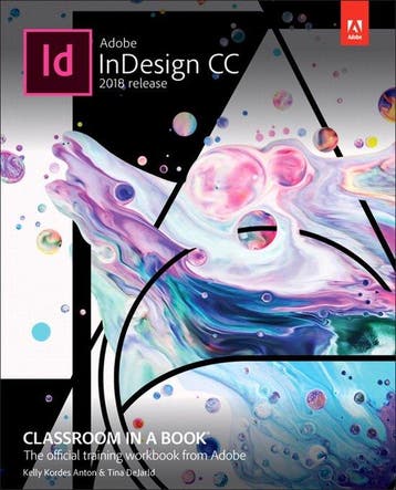 Adobe InDesign CC / Classroom in a book - Kelly Kordes Anton, Verzenden, Zo goed als nieuw, Kelly Kordes Anton