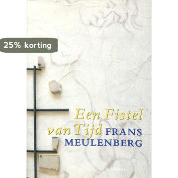 Een fistel van tijd - F. Meulenberg 9789073459168, Verzenden, Gelezen, F. Meulenberg