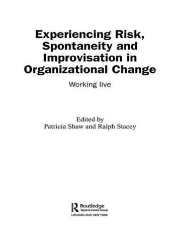 Experiencing Spontaneity, Risk & Improvisation in, Verzenden, Gelezen, P. Shaw