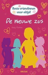 De nieuwe zus / Beste vriendinnen voor altijd! - Holly, Verzenden, Gelezen, Holly Robbins