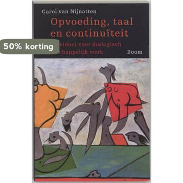 Opvoeding, taal en continuiteit - C. van Nijnatten, Verzenden, Zo goed als nieuw, C. van Nijnatten