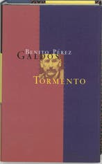 Tormento / Contemporaine romans 9789074622370, Verzenden, Gelezen, B. Perez Galdos