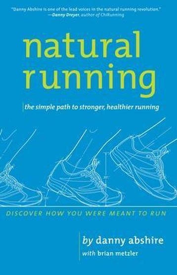 Natural Running - Danny Abshire 9781934030653, Verzenden, Zo goed als nieuw, Danny Abshire