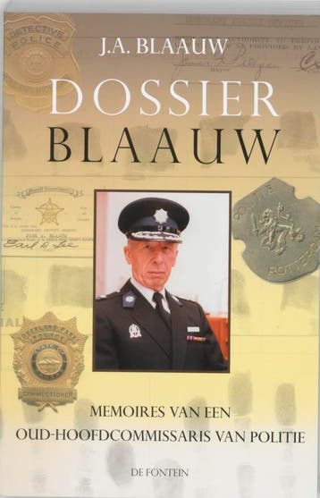 Dossier Blaauw - J.A. Blaauw 9789026121890, Verzenden, Gelezen, J.A. Blaauw